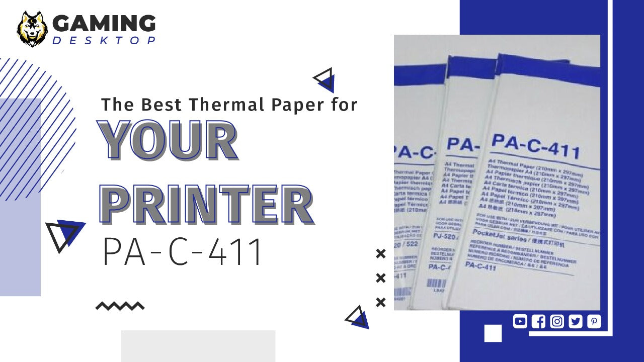 The Best Thermal Paper for Your Printer - PA-C-411